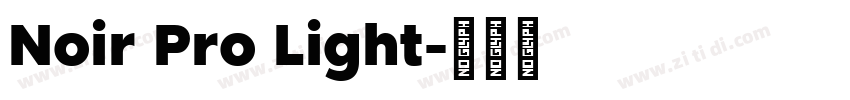 Noir Pro Light字体转换